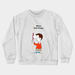 Bell Ringing Minor Bell Ringer Crewneck Sweatshirt